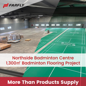 FARFLY Badminton Flooring Project